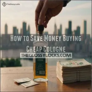 How to Save Money Buying Cheap Cologne