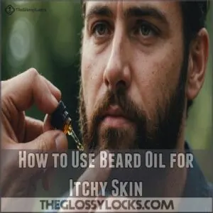 How to Use Beard Oil for Itchy Skin