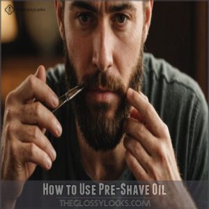 How to Use Pre-Shave Oil