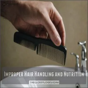 Improper Hair Handling and Nutrition Improper Hair Handling and Nutrition