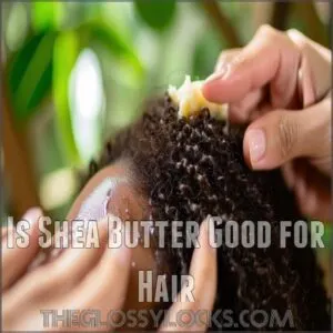 is shea butter good for hair