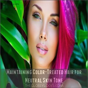 Maintaining Color-Treated Hair for Neutral Skin Tone