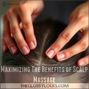 Maximizing The Benefits of Scalp Massage Maximizing The Benefits of Scalp Massage