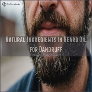 Natural Ingredients in Beard Oil for Dandruff