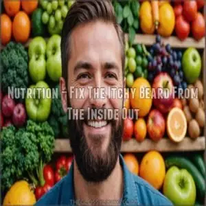 Nutrition – Fix The Itchy Beard From The Inside Out