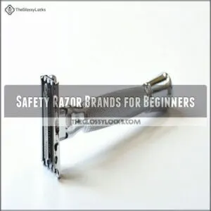 Safety Razor Brands for Beginners