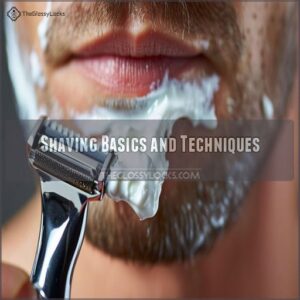 Shaving Basics and Techniques