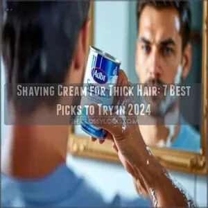 shaving cream for thick hair