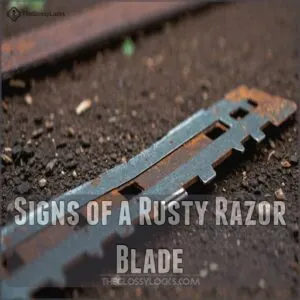 Signs of a Rusty Razor Blade