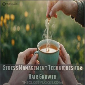 Stress Management Techniques for Hair Growth