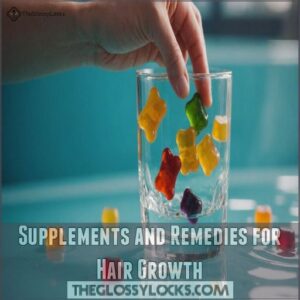 Supplements and Remedies for Hair Growth