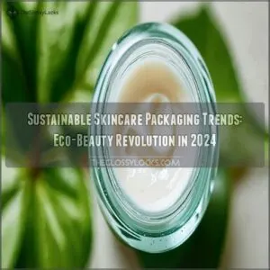 sustainable skincare packaging trends