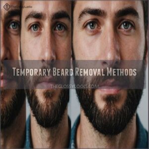 Temporary Beard Removal Methods