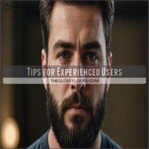 Tips for Experienced Users