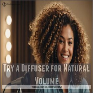 Try a Diffuser for Natural Volume