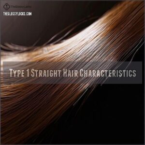 Type 1 Straight Hair Characteristics