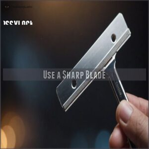 Use a Sharp Blade