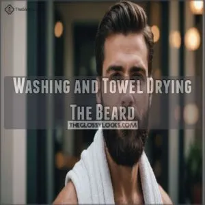 Washing and Towel Drying The Beard