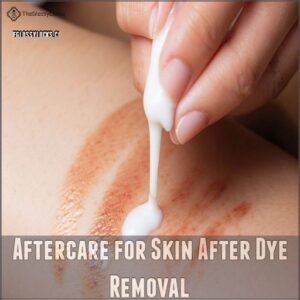 Aftercare for Skin After Dye Removal