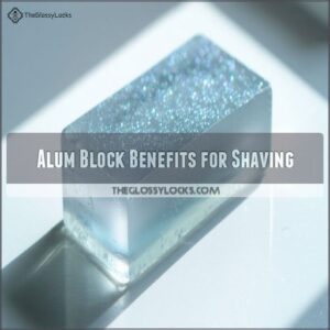 Alum Block Benefits for Shaving