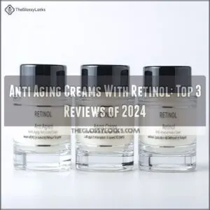 anti aging creams with retinol reviews