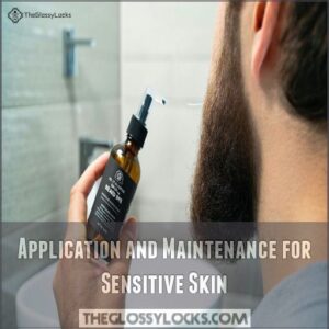 Application and Maintenance for Sensitive Skin