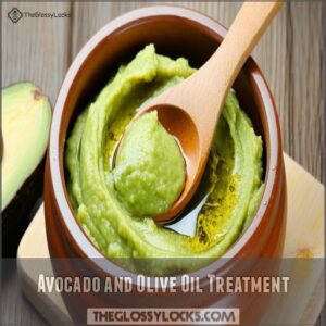 Avocado and Olive Oil Treatment