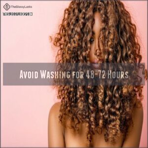 Avoid Washing for 48-72 Hours