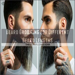 Beard Grooming for Different Beard Lengths