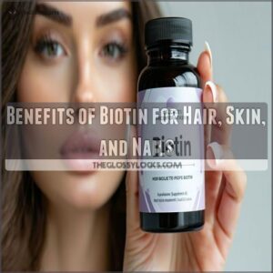 Benefits of Biotin for Hair, Skin, and Nails