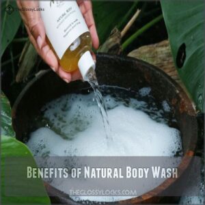 Benefits of Natural Body Wash