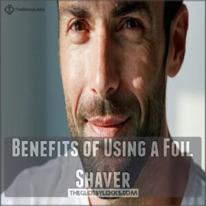 Benefits of Using a Foil Shaver