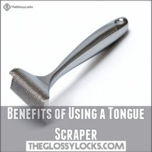 Benefits of Using a Tongue Scraper