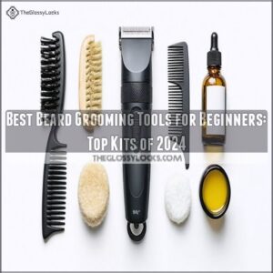 best beard grooming tools for beginners