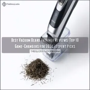 best vacuum beard trimmer reviews