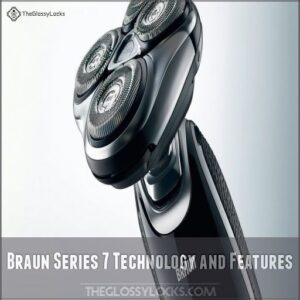 Braun Series 7 Technology and Features