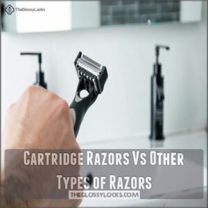 Cartridge Razors Vs Other Types of Razors