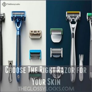 Choose The Right Razor for Your Skin