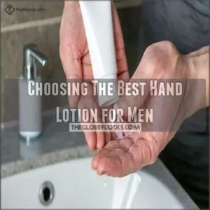 Choosing The Best Hand Lotion for Men