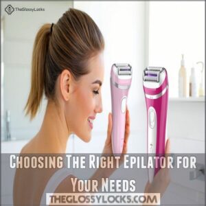 Choosing The Right Epilator for Your Needs