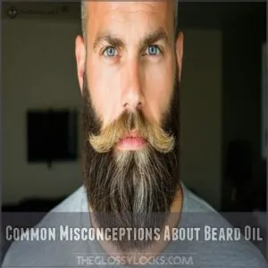 Common Misconceptions About Beard Oil