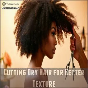 Cutting Dry Hair for Better Texture