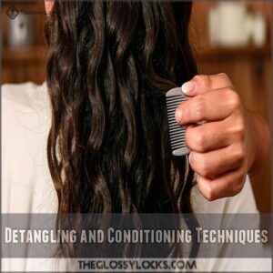 Detangling and Conditioning Techniques