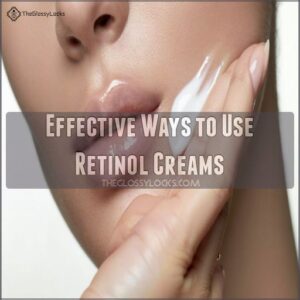 Effective Ways to Use Retinol Creams