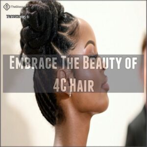 Embrace The Beauty of 4C Hair