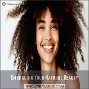 Embracing Your Natural Beauty