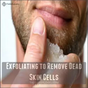 Exfoliating to Remove Dead Skin Cells