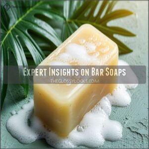 Expert Insights on Bar Soaps