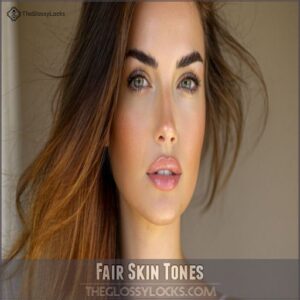 Fair Skin Tones