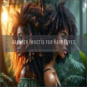 Garnier Fructis for Hair Types